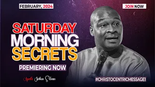 SATURDAY SECRETS 10TH FEBRUARY 2024 - Apostle Joshua Selman Commanding Your Morning