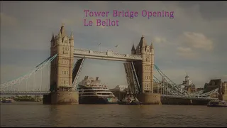Tower Bridge Opening - Le Bellot of Ponant coming into London