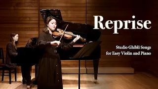 Reprise - Studio Ghibli Songs for Easy Violin and Piano