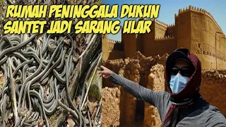 INI DIA !! RUMAH PENINGGALAN DUKUN YG DI ABADIKAN