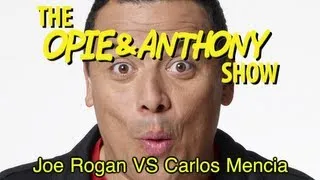 Opie & Anthony: Joe Rogan Vs Carlos Mencia (09/27/05-11/03/10)