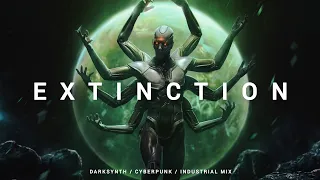 Darksynth / Cyberpunk / Dark Electro 'EXTINCTION'