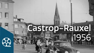 Castrop-Rauxel 1956 - Grüne Insel im schwarzen Revier | FILMSCHÄTZE