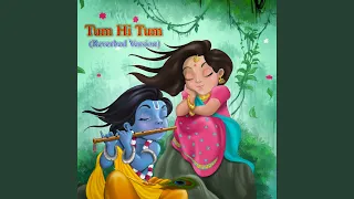 Tum Hi Tum (Reverbed Version)