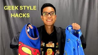 Geek Style Hacks - 3 tips on how to look good