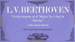 L.V.Beethoven - Violin Sonata in F Major No 5 Op.24 "Spring" - 4 mov Rondo - Piano accompaniment