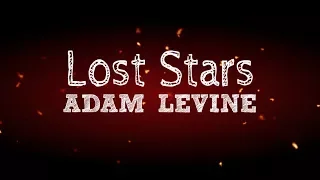 Adam Levine - Lost Stars (Lyric Video)