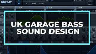 UK Garage Bass in Serum [Tutorial Video]