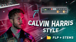 Calvin Harris Style - FL STUDIO 20 (FLP + STEMS) 🔥