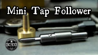 A Woodworker Attempts Machining - Making a Spring Loaded Tap Follower | DIY Tool Making | ASMR