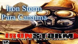 Tutorial: Como instalar Iron Storm Para Canaima