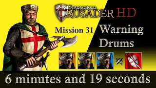 Stronghold Crusader trail 31 | Stronghold Crusader mission 31 Warning Drums | In 6 minutes & 19 sec