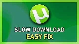 uTorrent - Fix Slow Download Speed!