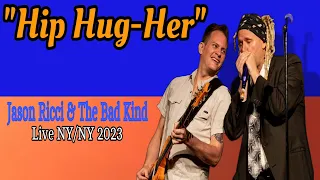 "Hip Hug Her" Jason Ricci & The Bad Kind