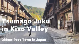 The Oldest Post Town in Japan| Tsumago Juku in Kiso Valley, Nagano Japan