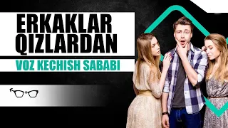 Erkaklar qizlarni tashlab ketishining 5 sababi