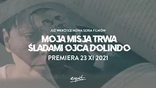 Moja misja trwa. Śladami Ojca Dolindo Ruotolo | ZAPOWIEDŹ NOWEJ KSIĄŻKI I SERII FILMOWEJ