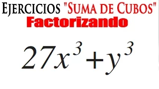 Factorización de Suma de Cubos - Ejercicio Resuelto #1