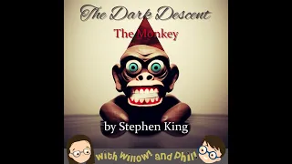 The Dark Descent - The Monkey by Stephen King