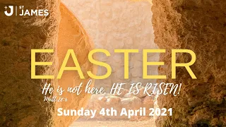 Easter Sunday | Sunday 4th April 2021 | St James Styvechale