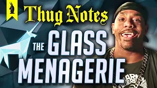 The Glass Menagerie (Tennessee Williams) – Thug Notes Summary & Analysis