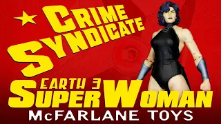 McFarlane Toys DC Multiverse Earth 3  Crime Syndicate Superwoman Action Figure Review