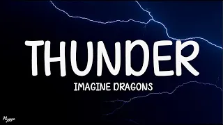 Imagine Dragons - Thunder (Lyrics)