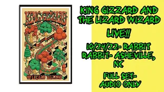 King Gizzard And The Lizard Wizard- Rabbit Rabbit- Asheville, NC- 10/24/22- Full Set- AUDIO ONLY