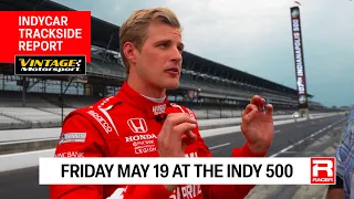 Indy 500 Trackside: Friday May 19 with Marcus Ericsson, hosted by RACER's Marshall Pruett