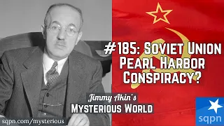 Pearl Harbor Conspiracy? (FDR, Advance Knowledge, Soviet Spy) - Jimmy Akin's Mysterious World