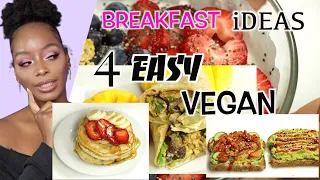 4 QUICK EASY VEGAN BREAKFAST IDEAS