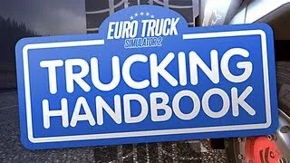 TRUCKING HANDBOOK (Euro Truck Simulator 2)
