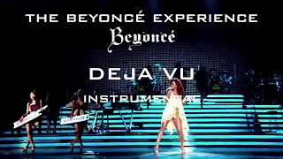 Beyoncé - Deja Vu (The Beyoncé Experience Instrumental With Background Vocals)