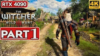 THE WITCHER 3 Next Gen Upgrade Gameplay Walkthrough Part 1 [4K 60FPS PC RTX 4090] - No Commentary