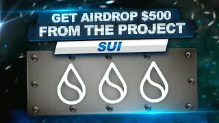 Claim $500 to get SUI Airdrop (Here's How!)