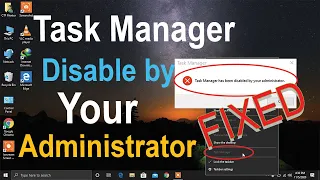 How to Fix Task Manager Disabled by Your Administrator