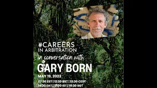 Careers in Arbitration in Conversation with Gary Born