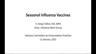 Jan 12, 2022 ACIP Meeting - Influenza Vaccines