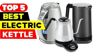 Top 5 Best Electric Kettles Reviews of 2022