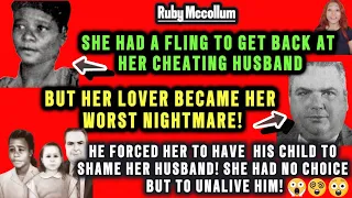 Ruby Mccollum M*rdered Her Doctor But Nothing Was What It Seemed😮- OHS HITPIECE