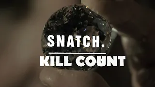 Snatch (2000) Kill Count