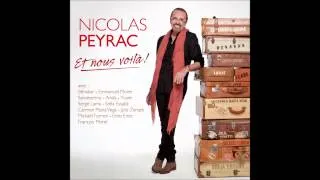 NICOLAS PEYRAC et SERGE LAMA - Je pars (Extrait du nouvel album "Et nous voilà")