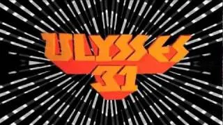 Ulysses 31 Redux