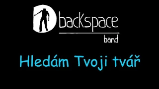 Backspace Band - Hledám Tvoji tvář (2019)