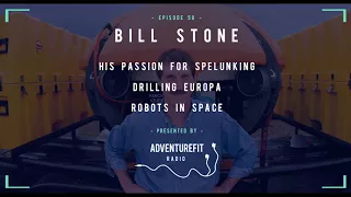 Bill Stone On His Passion For Spelunking, Drilling Europa, And Robots In Space