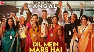 Dil Mein Mars Hai - Mission Mangal | Akshay | Vidya | Sonakshi | Taapsee | Benny Dayal | All In One