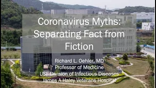 Coronavirus Myths: Separating Fact from Fiction -- Richard L Oehler, MD