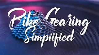 How Do Bike Gears Work?  Cycling Gears Simplified