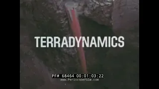 “ TERRADYNAMICS ”  EARTH PENETRATION BY PROJECTILES   1967 SANDIA LABORATORY RESEARCH FILM  68464