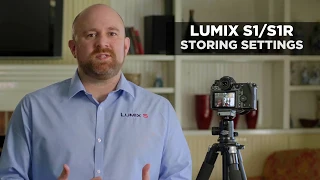 Nutzereinstellungen speichern - LUMIX S Tutorial | EN Lumix Academy